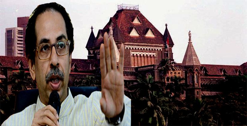 Breaking: Writ Petition Filed In Bombay HC Challenging Appointment of Uddhav Thackeray As Maharashtra CM [Read Petition]