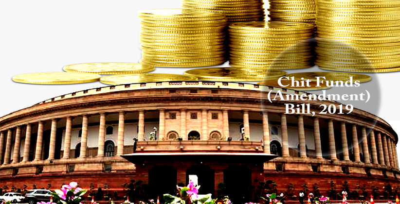 Parliament Passes The Chit Funds (Amendment) Bill [Read Bill]