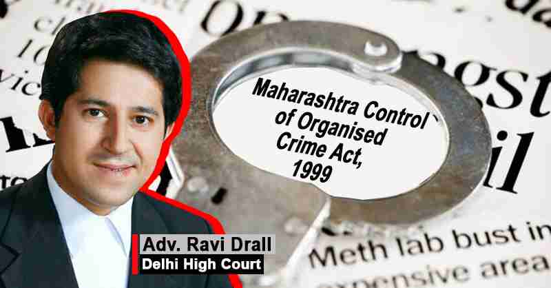 Maharashtra Control Organized Crime ravi Drall