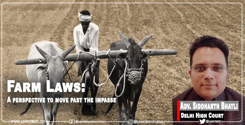Farm Laws- A perspective to move past the impasse