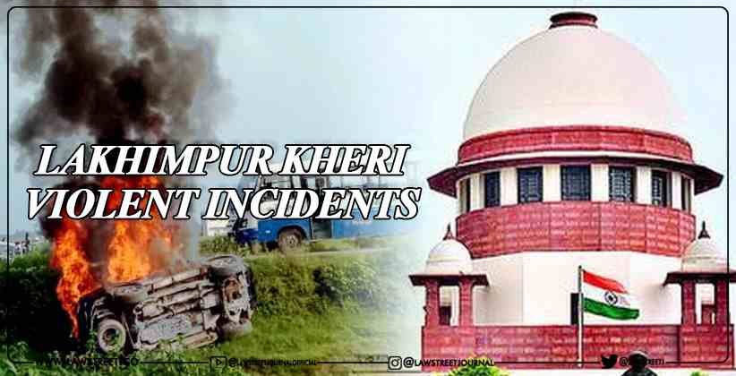 SC UP retired Judge monitoring SIT probe into Lakhimpur Kheri violent incidents