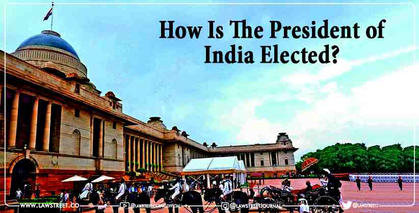 How Is The President Of India Elected