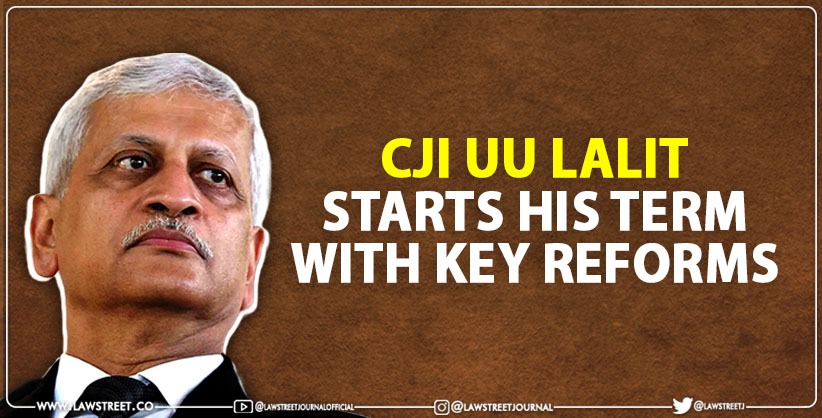 Despite Short Tenure, CJI UU Lalit Starts His Term With Key Reforms 