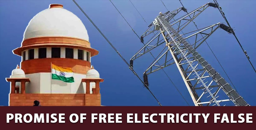 Promise of free electricity false, should be declared an offence, SC told
