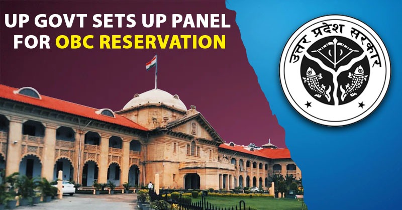 UP govt sets up panel for OBC reservation in urban local bodies