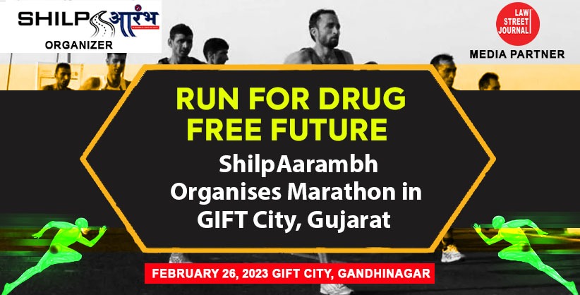 RUN FOR DRUG FREE FUTURE ! ShilpAarambh organises marathon in GIFT City, Gujarat