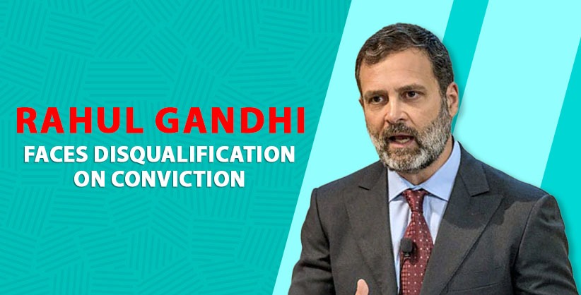 Rahul Gandhi faces disqualification on conviction