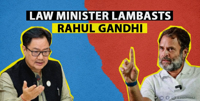 Law Minister lambasts Rahul Gandhi for his comment in the UK