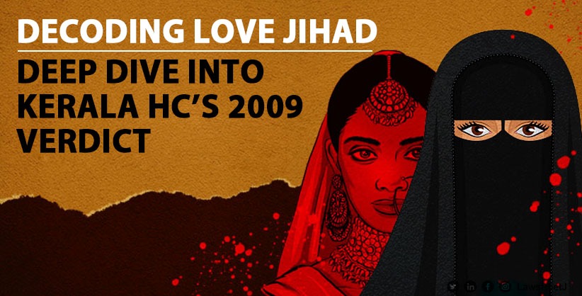 Decoding 'Love Jihad': How Kerala HC Addressed the Issue in 2009