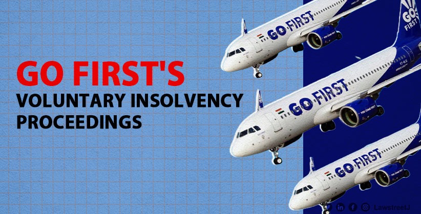 NCLAT Upholds Go First's Voluntary Insolvency Proceedings, Aircraft Lessors Face Setback
