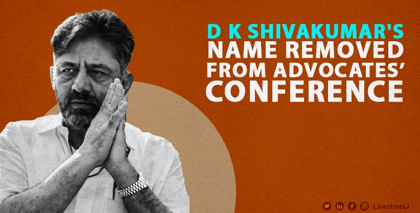 Deputy CM D K Shivakumar's Name Removed from Advocates' Conference Amid Pending Cases Controversy