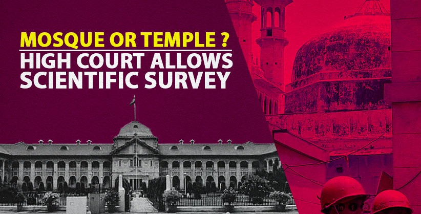 Allahabad High Court Greenlights Scientific Survey of Gyanvapi Mosque Complex to Examine Historical Origins