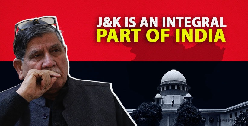 'J&K is an integral part of India,' SC asks lead petitioner in Art 370 to file affidavit