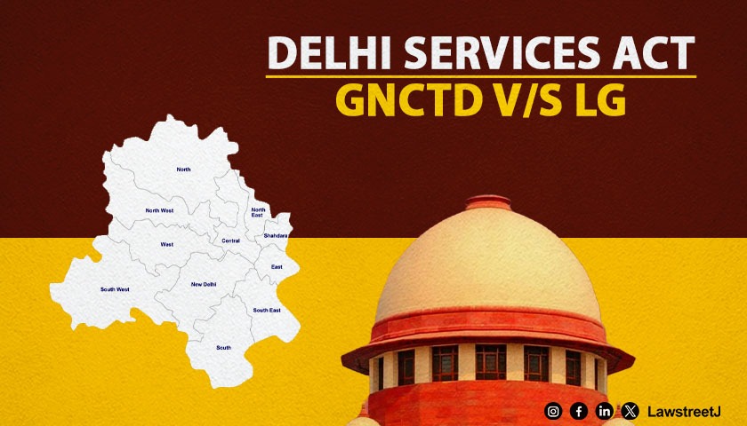 Delhi Government Pleads Supreme Court to set up Bench  to consider plea against service law