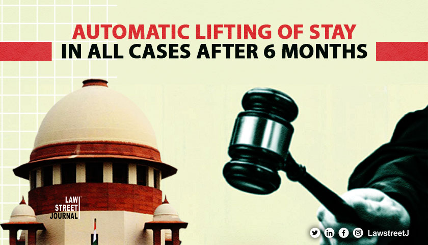Automatic lifting of stay in all cases after month Supreme Courts judge bench to reconsider its judgment