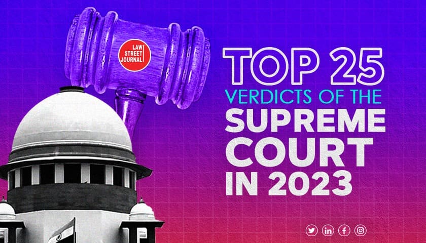 Top 25 Supreme Court judgments of 2023