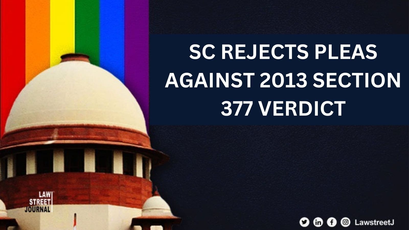 SC terms curative plea against 2013 verdict on criminalising same sex infructuous