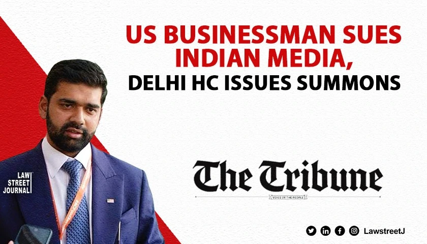 us-based-businessman-sues-indian-media-outlets-for-defamation-alleges-being-wrongly-called-conman